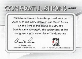2010-11 In The Game Between The Pipes - Autographs #A-DBE Don Beaupre Back