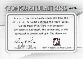2010-11 In The Game Between The Pipes - Autographs #A-TTH Tim Thomas Back