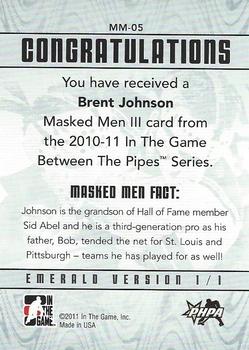 2010-11 In The Game Between The Pipes - Masked Men III Emerald #MM-05 Brent Johnson Back