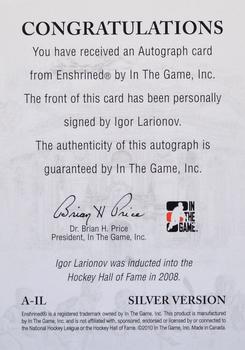 2010-11 In The Game Enshrined - Autographs Silver #AIL Igor Larionov  Back