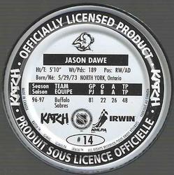 1997-98 Katch/Irwin Medallions - Fabrique Au Canada #14 Jason Dawe  Back