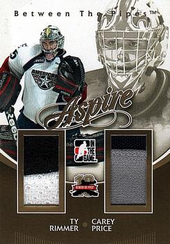 2011-12 In The Game Between The Pipes - Aspire Gold #AS-26 Ty Rimmer / Carey Price Front