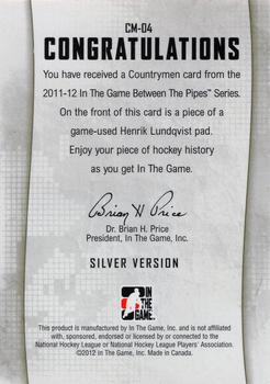 2011-12 In The Game Between The Pipes - Countrymen Silver #CM-04 Henrik Lundqvist Back
