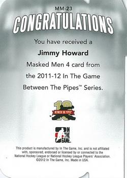 2011-12 In The Game Between The Pipes - Masked Men IV Ruby Die Cuts #MM-23 Jimmy Howard Back