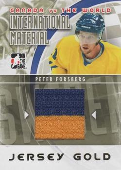 2011-12 In The Game Canada vs. The World - International Materials Gold #IMM-08 Peter Forsberg Front