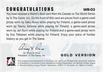 2011-12 In The Game Canada vs. The World - World's Best Gold #WB-03 Saku Koivu / Teemu Selanne / Jari Kurri / Esa Tikkanen Back