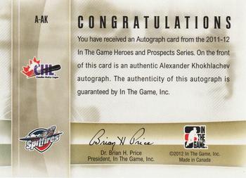 2011-12 In The Game Heroes and Prospects - Autographs #A-AK Alexander Khokhlachev Back