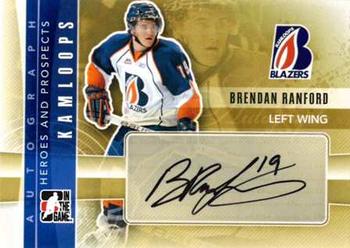 2011-12 In The Game Heroes and Prospects - Autographs #A-BRA Brendan Ranford Front