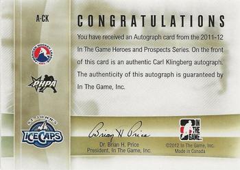 2011-12 In The Game Heroes and Prospects - Autographs #A-CK Carl Klingberg Back