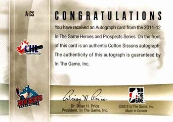 2011-12 In The Game Heroes and Prospects - Autographs #A-CS Colton Sissons Back