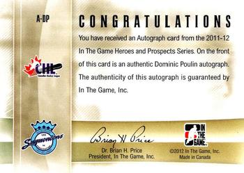 2011-12 In The Game Heroes and Prospects - Autographs #A-DP Dominic Poulin Back