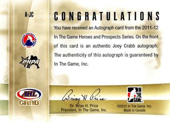 2011-12 In The Game Heroes and Prospects - Autographs #A-JC Joey Crabb Back
