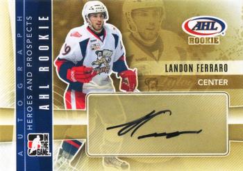 2011-12 In The Game Heroes and Prospects - Autographs #A-LF Landon Ferraro Front