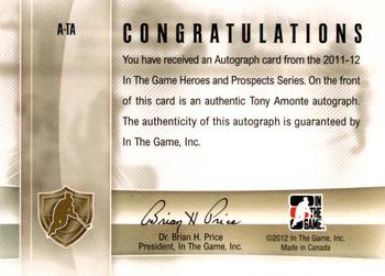 2011-12 In The Game Heroes and Prospects - Autographs #A-TA Tony Amonte Back