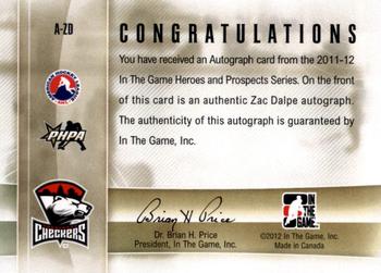2011-12 In The Game Heroes and Prospects - Autographs #A-ZD Zac Dalpe Back