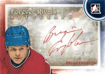 2012-13 In The Game Forever Rivals - Autographs #A-BE Brian Engblom Front