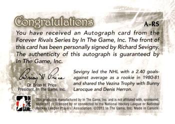 2012-13 In The Game Forever Rivals - Autographs #A-RS Richard Sevigny Back