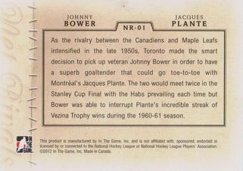 2012-13 In The Game Forever Rivals - Net Rivals #NR-01 Johnny Bower / Jacques Plante Back