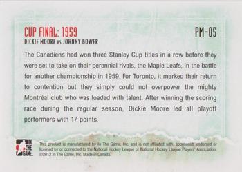 2012-13 In The Game Forever Rivals - Playoff Matchups #PM-05 Dickie Moore / Johnny Bower Back