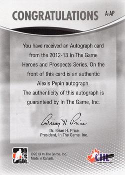 2012-13 In The Game Heroes and Prospects - Autographs #A-AP Alexis Pepin Back