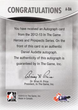 2012-13 In The Game Heroes and Prospects - Autographs #A-DA Daniel Audette Back