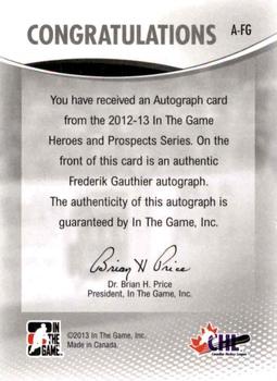 2012-13 In The Game Heroes and Prospects - Autographs #A-FG Frederick Gauthier Back