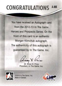 2012-13 In The Game Heroes and Prospects - Autographs #A-MK Morgan Kilmchuk Back