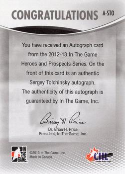 2012-13 In The Game Heroes and Prospects - Autographs #A-STO Sergey Tolchinsky Back