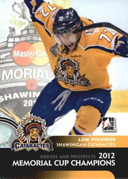 2012-13 In The Game Heroes and Prospects - Memorial Cup #MC-14 Loik Poudrier Front