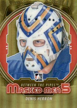 2012-13 In The Game Between The Pipes - Masked Men 5 Gold Foil #MM-26 Denis Herron Front