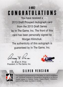 2012-13 In The Game Draft Prospects - Autographs Silver #A-MK2 Morgan Klimchuk Back