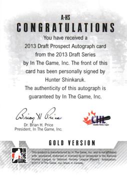 2012-13 In The Game Draft Prospects - Autographs Gold #A-HS Hunter Shinkaruk Back