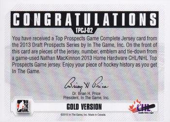 2012-13 In The Game Draft Prospects - Top Prospects Complete Jerseys Gold #TPCJ-02 Nathan MacKinnon Back