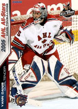 2005-06 Choice 2006 AHL All-Stars #4 Yann Danis Front
