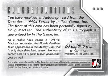 2013-14 In The Game Decades 1990s - Autographs #A-DM Doug MacLean Back