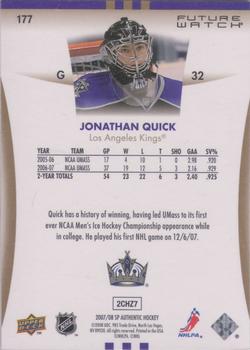 2007-08 SP Authentic #177 Jonathan Quick Back