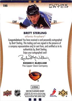 2007-08 SP Authentic #196 Brett Sterling Back
