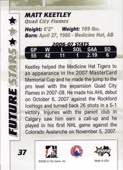 2007-08 In The Game Between the Pipes #37 Matt Keetley Back