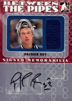 2005-06 In The Game Between the Pipes - Signed Memorabilia #SM-02 Patrick Roy Front