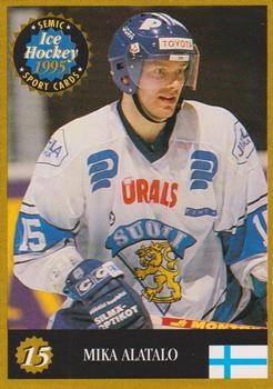 1995 Semic Ice Hockey (Finnish) #15 Mika Alatalo Front