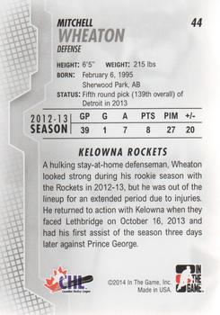 2013-14 In The Game Heroes and Prospects #44 Mitchell Wheaton Back