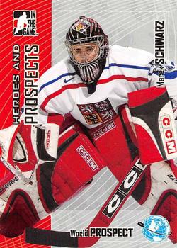 2005-06 In The Game Heroes and Prospects #427 Marek Schwarz Front