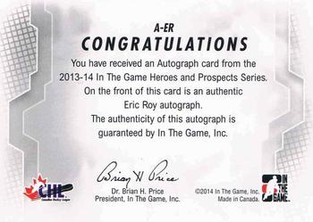 2013-14 In The Game Heroes and Prospects - Autographs #A-ER Eric Roy Back