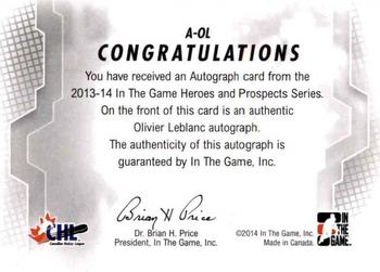 2013-14 In The Game Heroes and Prospects - Autographs #A-OL Olivier Leblanc Back