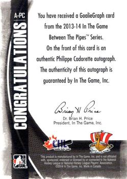 2013-14 In The Game Between the Pipes - GoalieGraphs #A-PC Philippe Cadorette Back