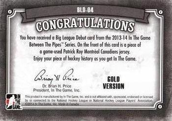 2013-14 In The Game Between the Pipes - Big League Debut Jerseys Gold #BLD-04 Patrick Roy Back