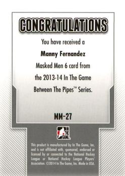 2013-14 In The Game Between the Pipes - Masked Men 6 Gold #MM-27 Manny Fernandez Back