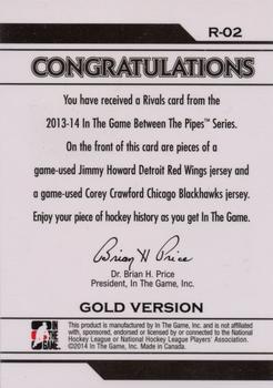 2013-14 In The Game Between the Pipes - Rivals Jerseys Gold #R-02 Jimmy Howard / Corey Crawford Back