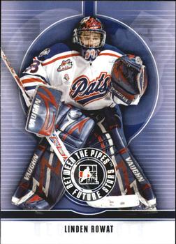 2008-09 In The Game Between The Pipes #31 Linden Rowat Front