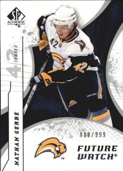 2008-09 SP Authentic #173 Nathan Gerbe Front